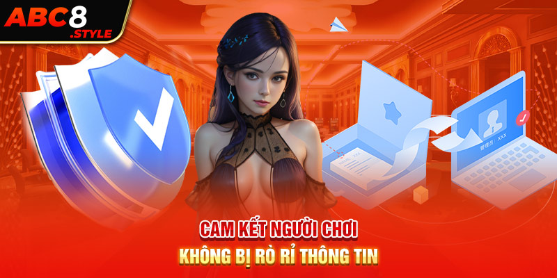 Cam kết người chơi không bị rò rỉ thông tin