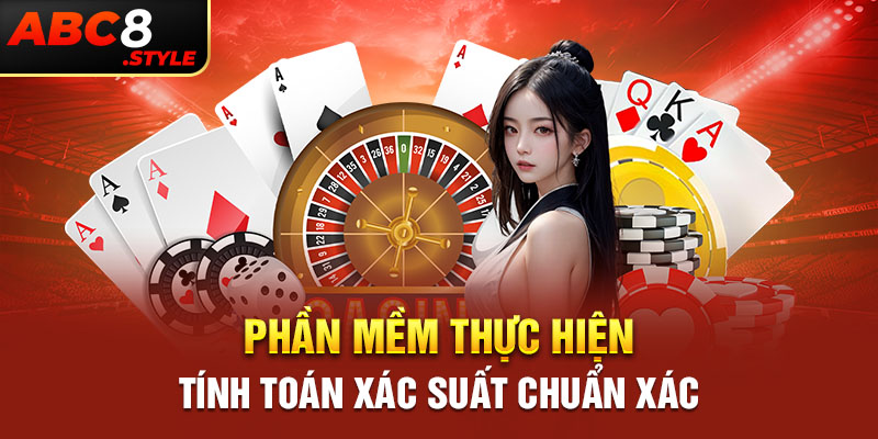 Phần mềm thực hiện tính toán xác suất chuẩn xác